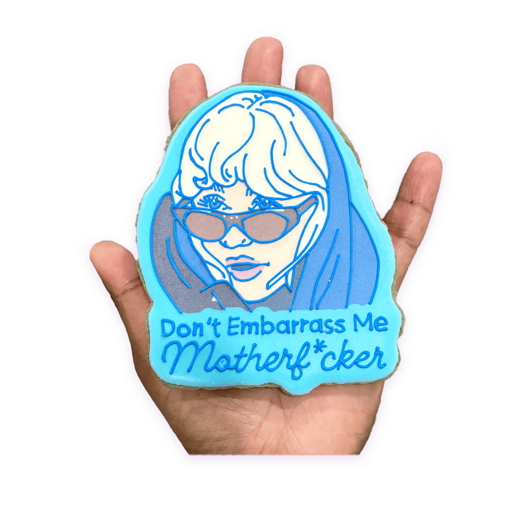 Don't Embarrass Me - Funny Face Bakery