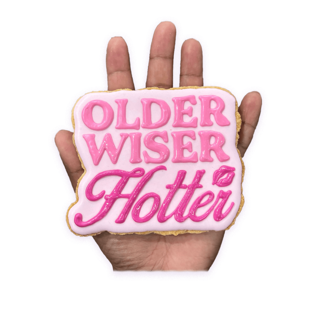 Older Wiser Hotter - Funny Face Bakery
