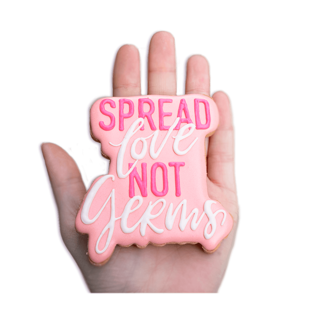 Spread Love, Not Germs - Funny Face Bakery