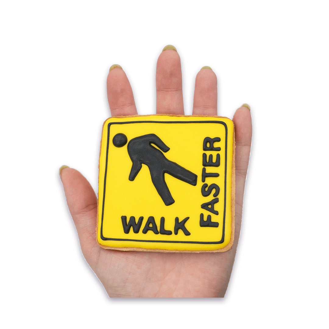 Walk Faster - Funny Face Bakery